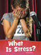 What Is Stress? by Mari Schuh, 9781977133243