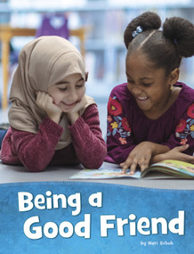 Being a Good Friend by Mari Schuh, 9781977133175