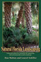 Natural Florida Landscaping by Dan Walton, Laurel Schiller, 9781561643882