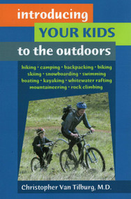 Introducing Your Kids to the Outdoors by Christopher Van Tilburg, 9780811731935