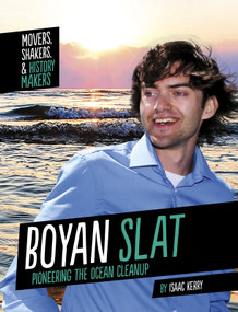 Boyan Slat (Pioneering the Ocean Cleanup) - 9781496695833 by Isaac Kerry, 9781496695833