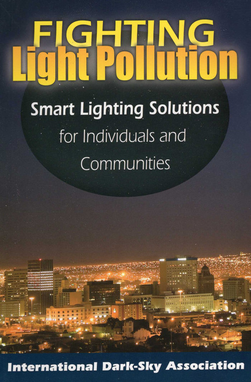 Fighting Light Pollution by The International Dark-Sky Association, 9780811736374