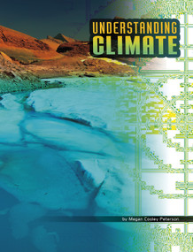 Understanding Climate - 9781977133519 by Megan Cooley Peterson, 9781977133519