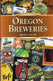 Oregon Breweries by Brian Yaeger, 9780811712118