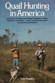 Quail Hunting In America by Tom Huggler, 9780811712774