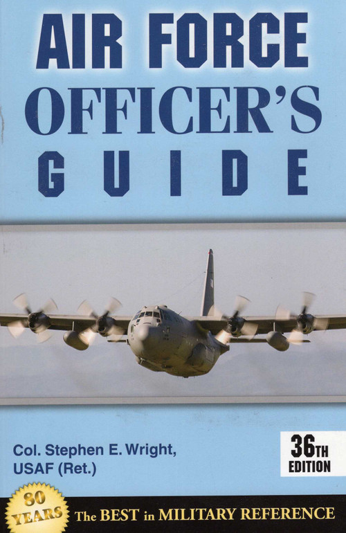 Air Force Officer's Guide by Stephen L. Wright, 9780811713771