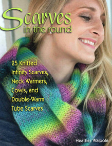 Scarves in the Round by Heather Walpole, 9780811714860