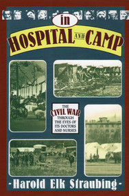 In Hospital and Camp by Harold Elk Straubing, 9780811701389