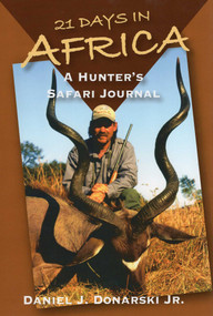 21 Days in Africa by Daniel J. Donarski, 9780811702881