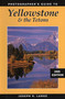 Photographer's Guide to Yellowstone & the Tetons by Joseph K. Lange, 9780811735551