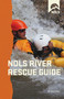 NOLS River Rescue Guide by Nate Ostis, 9780811713733