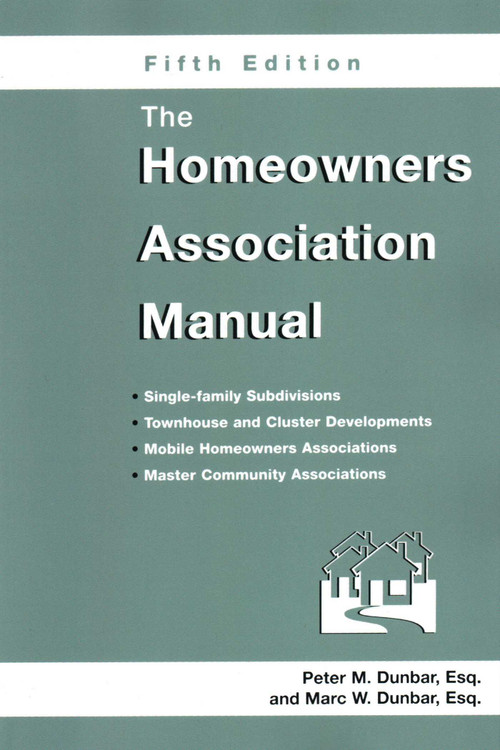 Homeowners Association Manual by Marc W Dunbar, 9781561643134