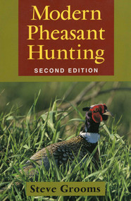 Modern Pheasant Hunting by Steve Grooms, 9780811732277