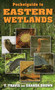 Pocketguide to Eastern Wetlands by T. Travis, Shanda Brown, 9780811711739
