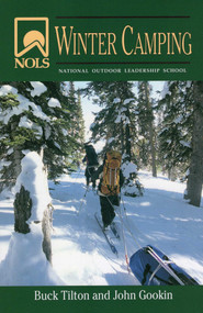 NOLS Winter Camping by John Gookin, Buck Tilton, 9780811731836