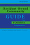 Resident-Owned Community Guide for Florida Cooperatives by Ashley E. Gault, Peter M. Dunbar, 9781561647262