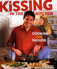 Kissing in the Kitchen by Kevin T. Roberts, 9780873589314