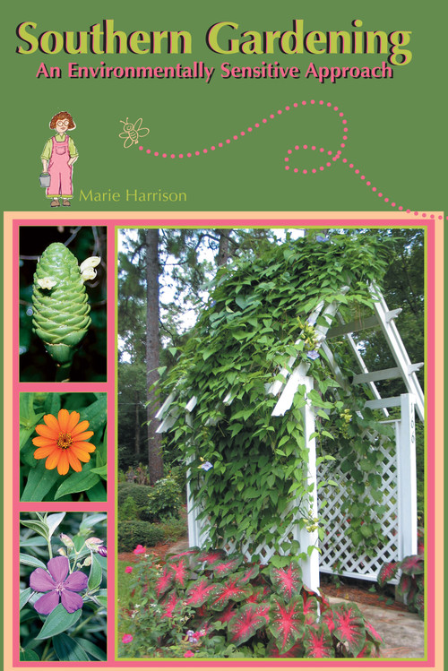 Southern Gardening (An Environmentally Sensitive Approach) by Marie Harrison, 9781561643295