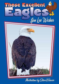 Those Excellent Eagles - 9781561643554 by Jan Lee Wicker, Steve Weaver, H G Moore, 9781561643554
