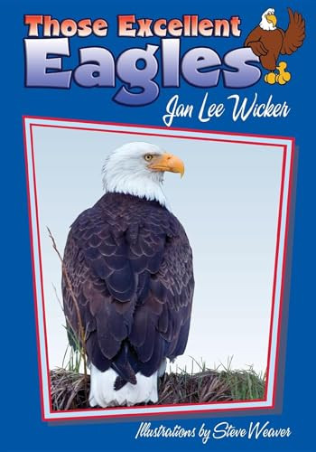 Those Excellent Eagles - 9781561643554 by Jan Lee Wicker, Steve Weaver, H G Moore, 9781561643554