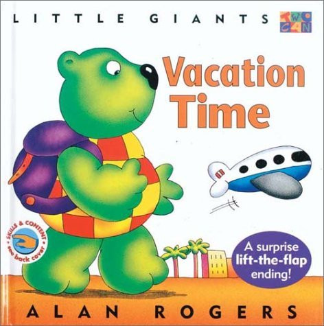Vacation Time: Little Giants by Alan Rogers, 9781587281563