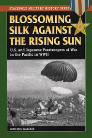 Blossoming Silk Against the Rising Sun by Gene Eric Salecker, 9780811706575