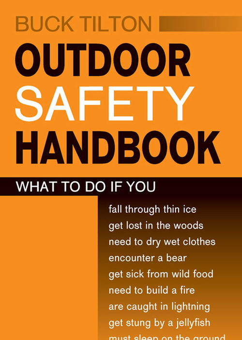 Outdoor Safety Handbook by Buck Tilton, Roberto Sabas, 9780811732567