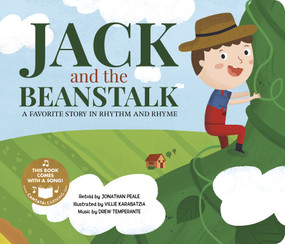 Jack and the Beanstalk (A Favorite Story in Rhythm and Rhyme) - 9781515860969 by Jonathan Peale, Villie Karabatzia, 9781515860969