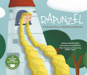 Rapunzel (A Favorite Story in Rhythm and Rhyme) by Jonathan Peale, Villie Karabatzia, 9781515860983