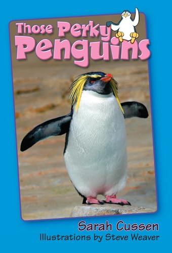 Those Perky Penguins - 9781561645046 by Sarah Cussen, Steve Weaver, 9781561645046