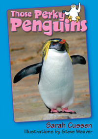 Those Perky Penguins - 9781561645046 by Sarah Cussen, Steve Weaver