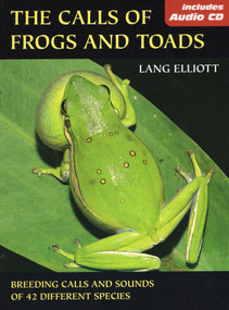Calls of Frogs and Toads by Lang Elliott, 9780811729680