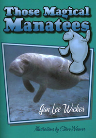 Those Magical Manatees - 9781561643837 by Jan L Wicker, Steve Weaver, 9781561643837