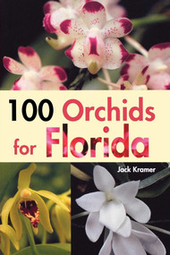 100 Orchids for Florida by Jack Kramer, 9781561643677