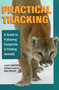 Practical Tracking by Mark Elbroch, Louis Liebenberg, Adriaan Louw, 9780811736275
