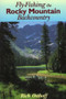 Fly-Fishing the Rocky Mountain Backcountry by Rich Osthoff, 9780811727662