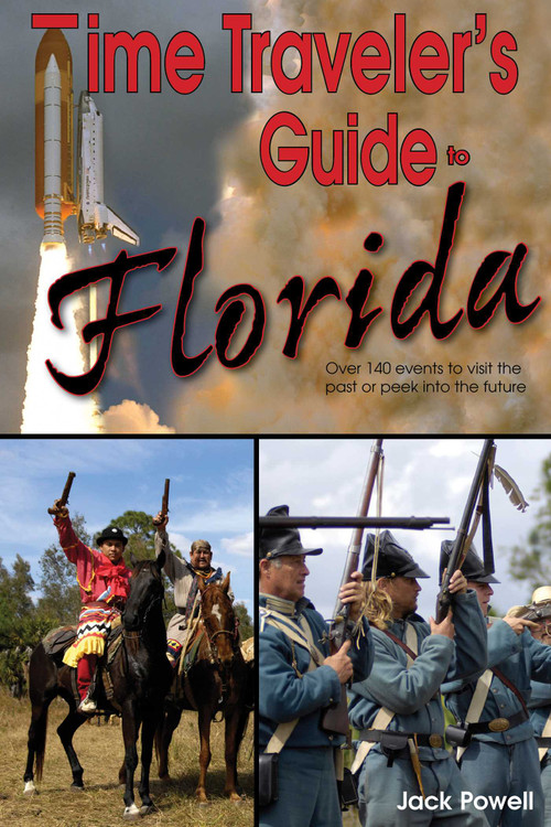 Time Traveler's Guide to Florida by Jack Powell, 9781561644544