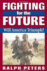 Fighting for the Future by Ralph Peters, 9780811728058