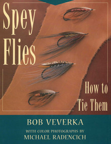 Spey Flies & How to Tie Them by Bob Veverka, 9780811715003