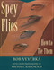Spey Flies & How to Tie Them by Bob Veverka, 9780811715003
