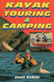 Kayak Touring & Camping by Cecil Kuhne, 9780811728430