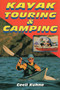 Kayak Touring & Camping by Cecil Kuhne, 9780811728430