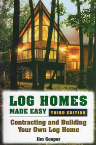 Log Homes Made Easy by Jim Cooper, 9780811734790