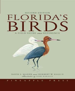 Florida's Birds (A Field Guide and Reference) by David S. Maehr, Herbert W. Kale, Karl Karalus, 9781561643356