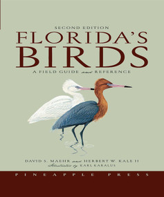 Florida's Birds (A Field Guide and Reference) by David S. Maehr, Herbert W. Kale, Karl Karalus, 9781561643356