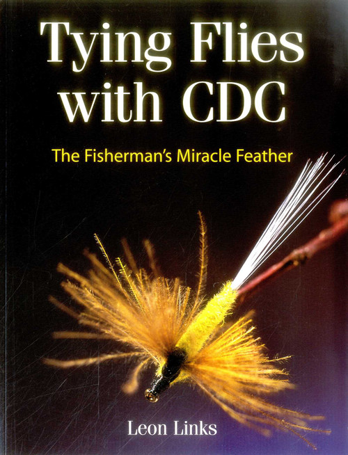 Tying Flies with CDC by Leon Links, 9780811706797