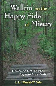 Walkin' on the Happy Side of Misery by J. R. Tate, 9780811712842