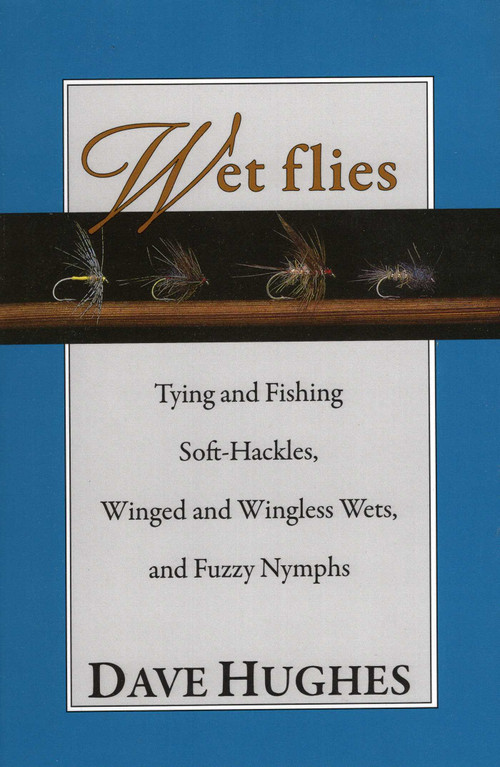 Wet Flies - 9780811718684 by Dave Hughes, 9780811718684