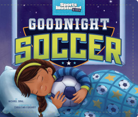 Goodnight Soccer - 9781684362318 by Michael Dahl, Christina E. Forshay, 9781684362318