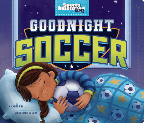 Goodnight Soccer - 9781684362318 by Michael Dahl, Christina E. Forshay, 9781684362318